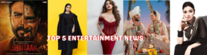 Top 5 Entertainment News